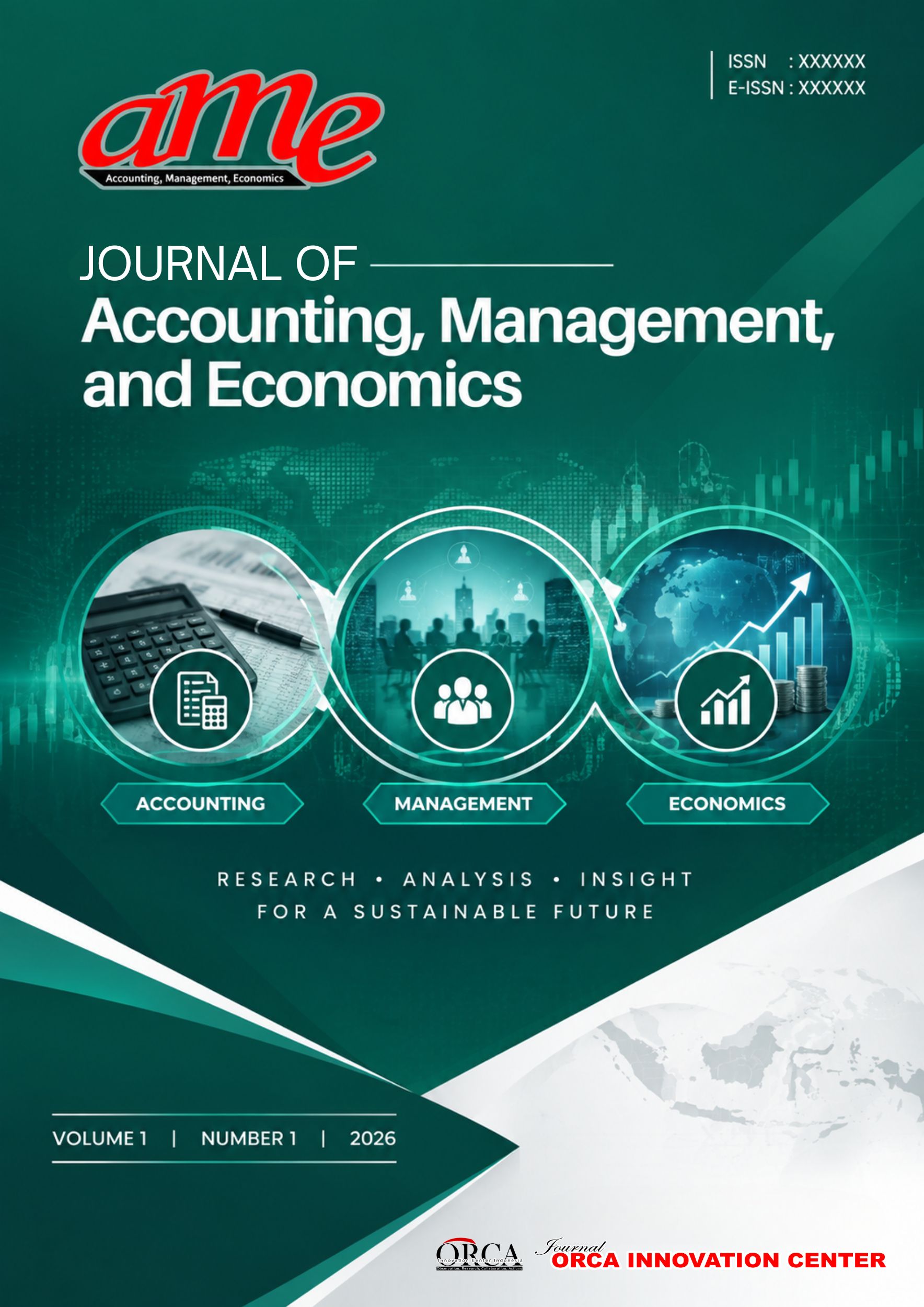 					View Vol. 1 No. 1 (2026): JOURNAL OF ACCOUNTING, MANAGEMENT, AND ECONOMICS (AME) VOLUME 1, SEPTEMBER 2026
				